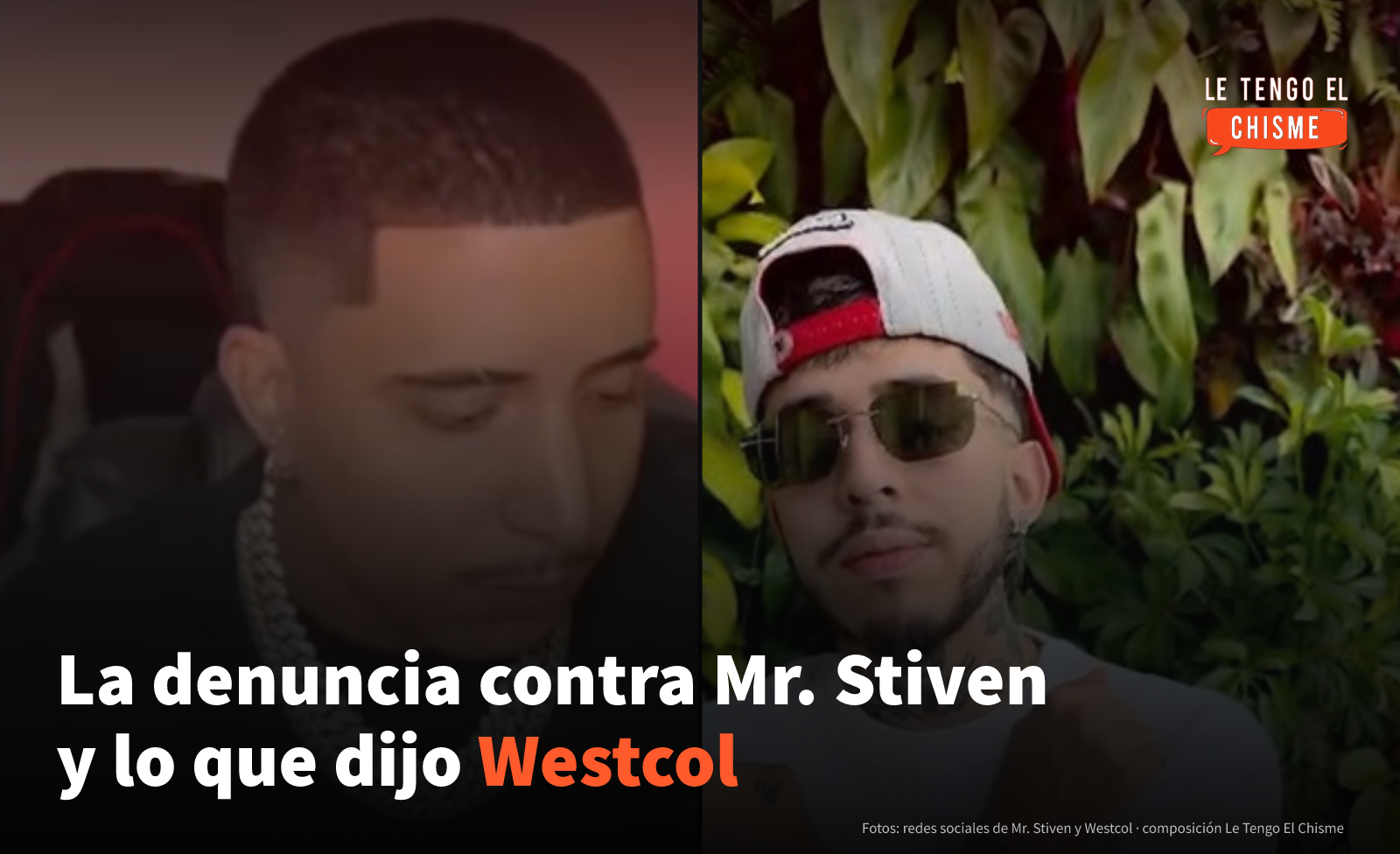 «Yo tengo audios, yo tengo fotos»: Westcol habló de la denuncia contra Mr. Stiven, que niega las acusaciones