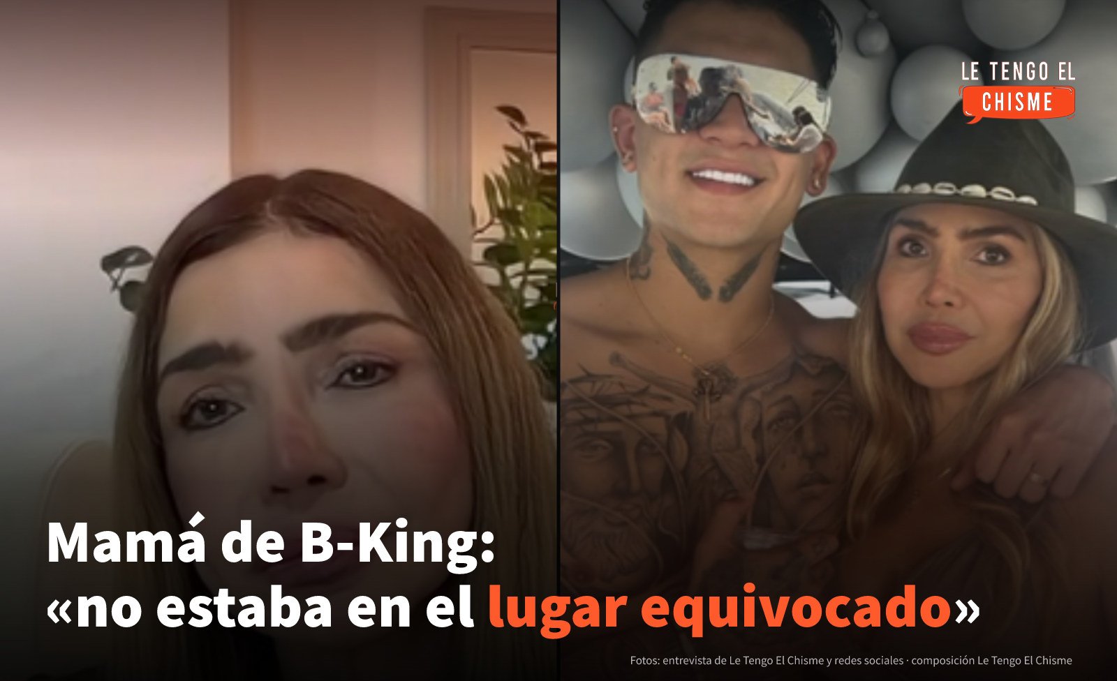 «Mi hijo no estaba en el lugar equivocado»: la mamá de B-King habla en exclusiva con Le Tengo El Chisme a más de un año de su muerte en México