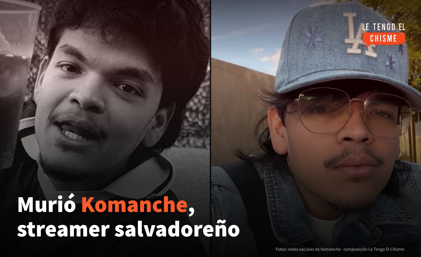 Murió Komanche, streamer salvadoreño de 30 años: lo que se sabe de su fallecimiento en Monterrey 1 Komanche, streamer salvadoreño, en dos fotografías de sus redes sociales