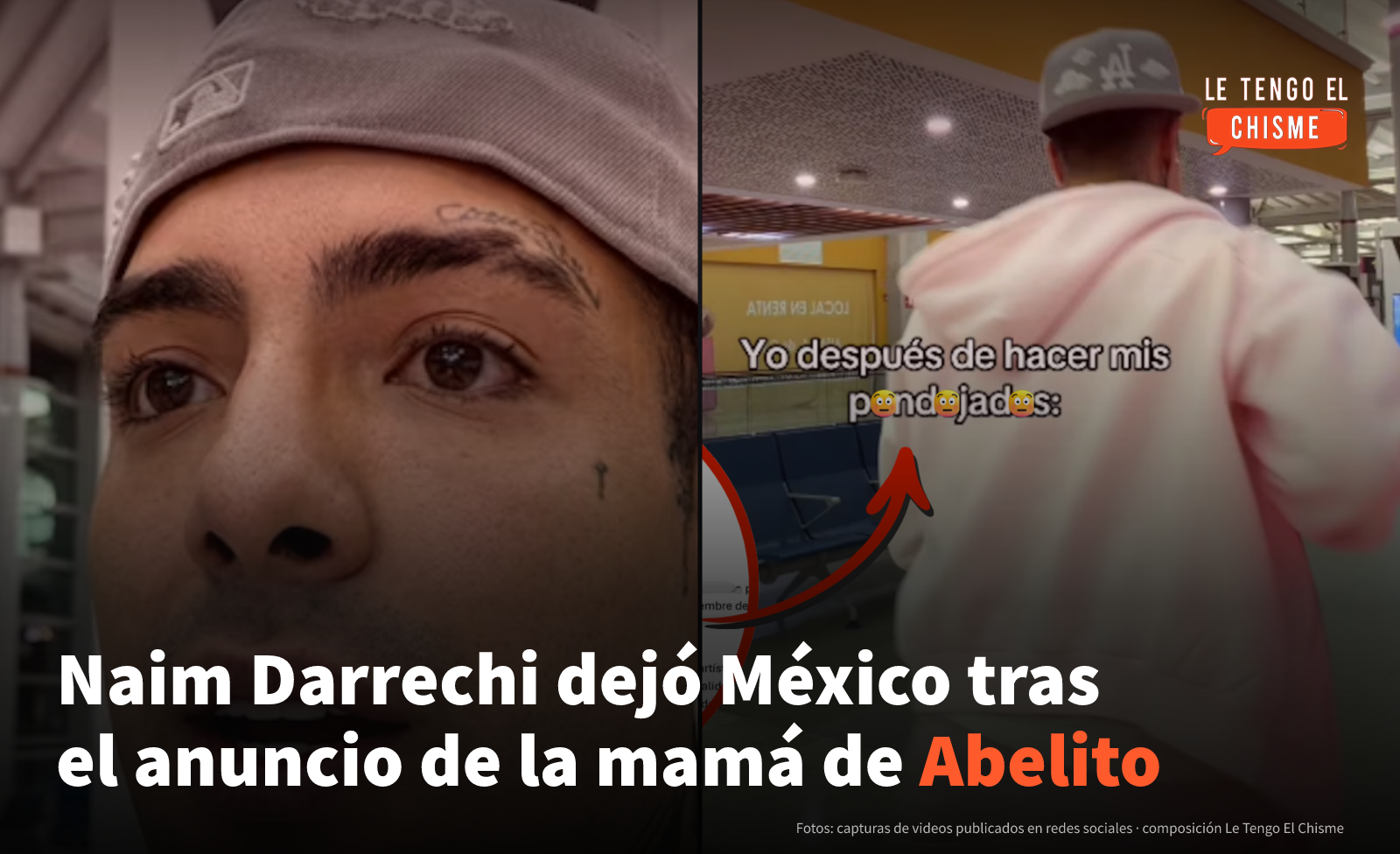 Naim Darrechi salió de México tras el anuncio de acciones legales de la mamá de Abelito: lo que se sabe y lo que no